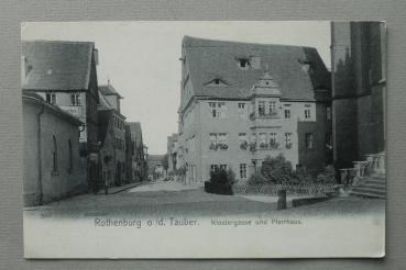 AK Rothenburg ob der Tauber / 1900-1915 / Klostergasse und Pfarrhaus / Strassenansicht